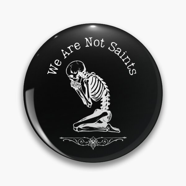 Item preview, We Are Not Saints designed and sold by New Mentality: Mindset Apparel.