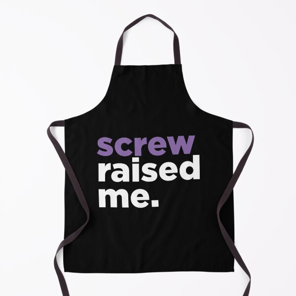 Item preview, Screw raised me. designed and sold by jonesfactory.