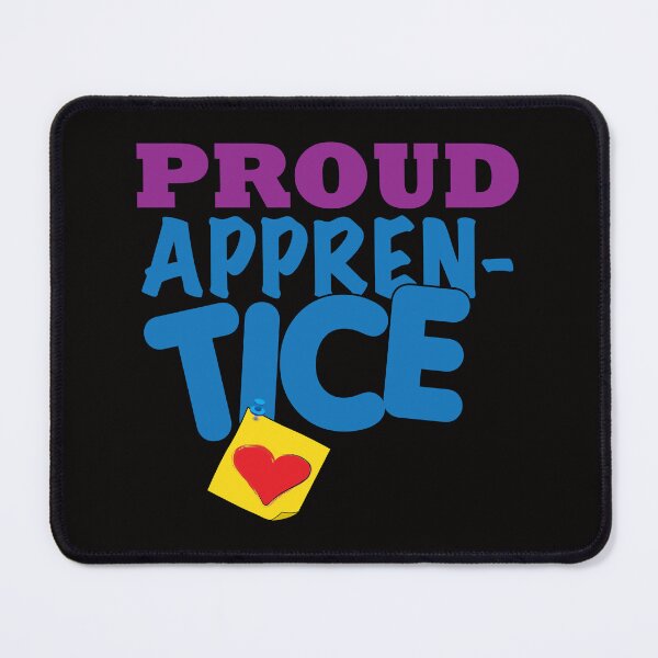 Item preview, Proud Apprentice designed and sold by bumperbay.