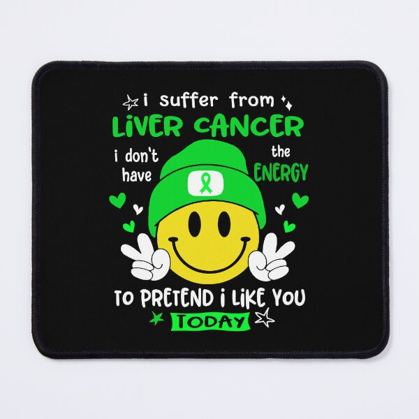 Item preview, I suffer from Liver Cancer i do not have the ENERGY to pretend i like you TODAY designed and sold by KatMercerr.