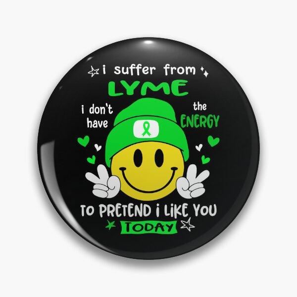 Item preview, I suffer from Lyme i do not have the ENERGY to pretend i like you TODAY designed and sold by KatMercerr.