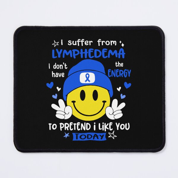 Item preview, I suffer from Lymphedema i do not have the ENERGY to pretend i like you TODAY designed and sold by KatMercerr.