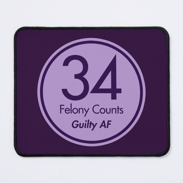 Item preview, Copy of tRump Guilty - 34 felony counts - Guilty AF (Hot Pink) designed and sold by Thelittlelord.