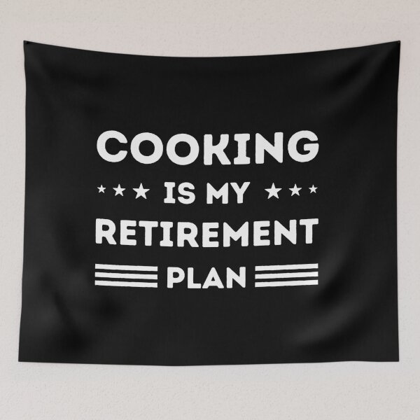 Item preview, Cooking Is My Retirement Plan Cooking Lover designed and sold by RareBunny.