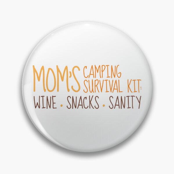 Item preview, Mom's Camping Survival Kit: Wine, Snacks, Sanity designed and sold by CachedThreads.