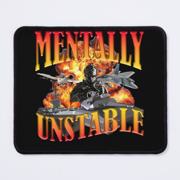 Item preview, Mentally Unstable  designed and sold by InfiniTeesUSA.