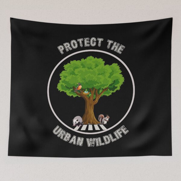 Item preview, Protect The Urban Wildlife designed and sold by TemboDreams.