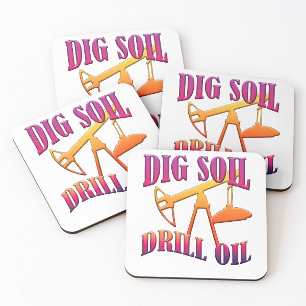 Item preview, Dig Soil Drill Oil designed and sold by InfiniTeesUSA.