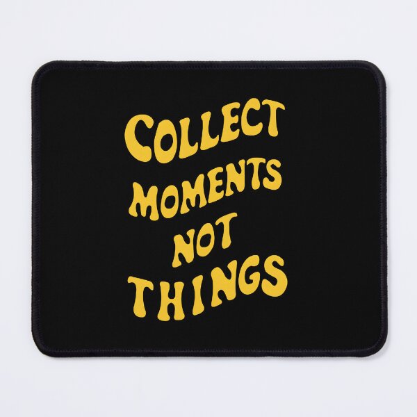 Item preview, Collect Moments Not Things designed and sold by Dazzle-Sizzle.