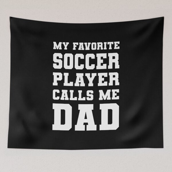 Item preview, My Favorite Soccer Player Calls Me Dad designed and sold by RareBunny.
