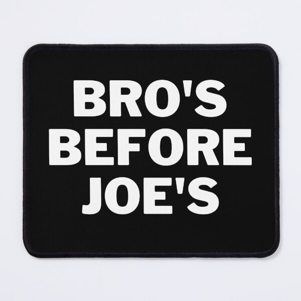 Item preview, Bros before Joes designed and sold by beetfarmer.