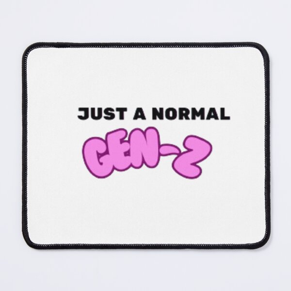 Item preview, Just a normal gen z designed and sold by LaughLinesart.