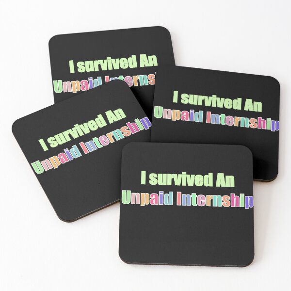 Item preview, I survived an unpaid internship  designed and sold by Hannahrose96.