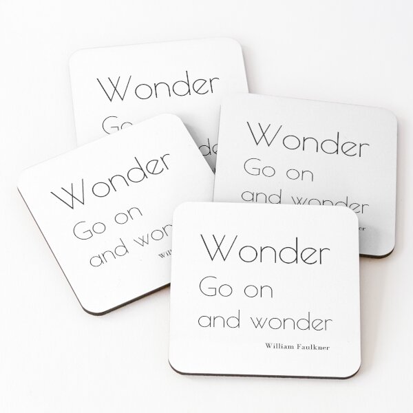 Item preview, Wonder. Go on and wonder. — William Faulkner, motivational posters, positive posters, inspirational wall art, good morning quotes, motivational wall art designed and sold by Mysteryplace.