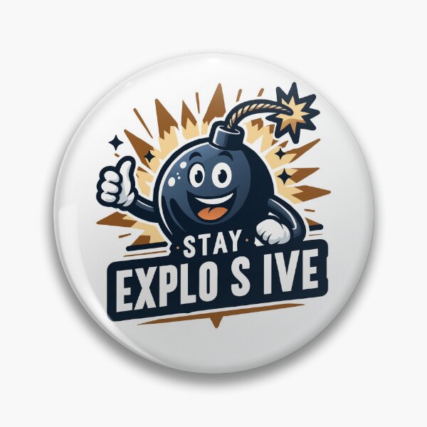 Item preview, Stay Explosive - Gráfico de bomba de personaje designed and sold by Designowner.