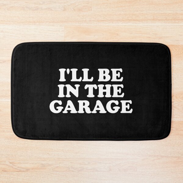 Item preview, I'll Be in The Garage designed and sold by crenaviolena.