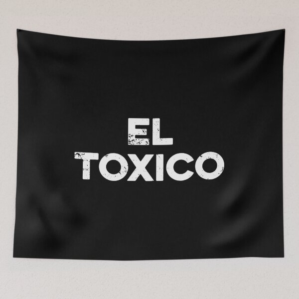 Item preview, El Toxico Funny Spanish designed and sold by zeviwanty.