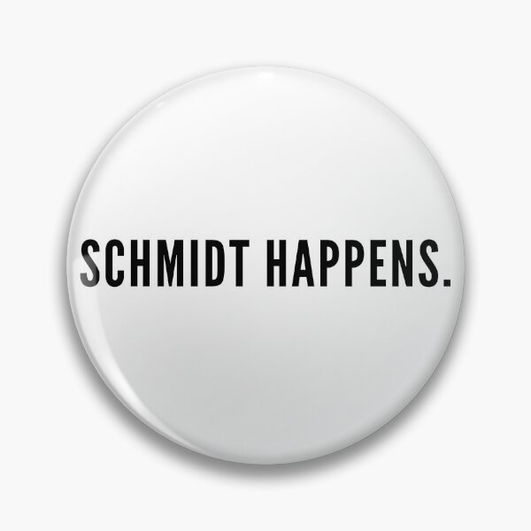Item preview, SCHMIDT HAPPENS designed and sold by Cheerhub.