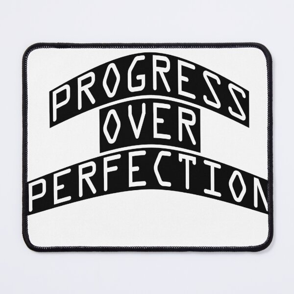 Item preview, Progress Over Perfection designed and sold by ArtsyExplorer.