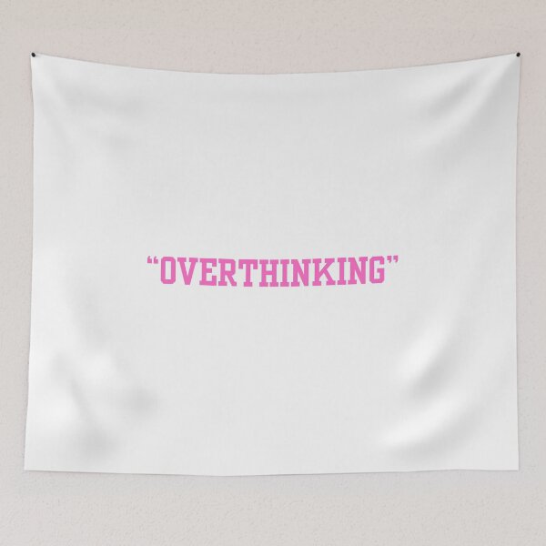 Item preview, OVERTHINKING designed and sold by Cheerhub.