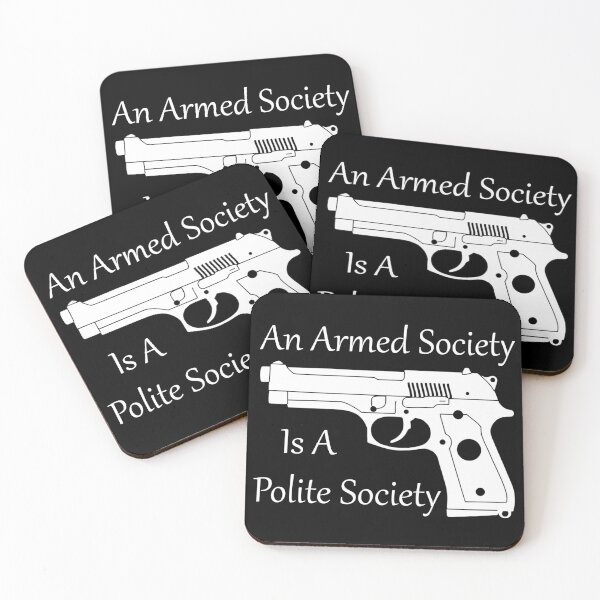 Item preview, An Armed Society Is A Polite Society designed and sold by Paul-Prints.