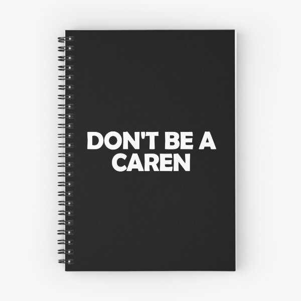Item preview, Don't be a Caren designed and sold by muchhappier.