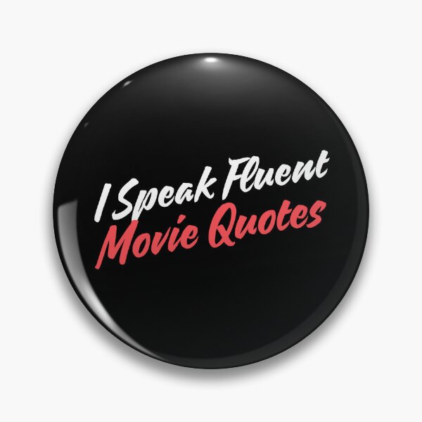 Item preview, I Speak Fluent movie Quotes designed and sold by Playful-Monster.