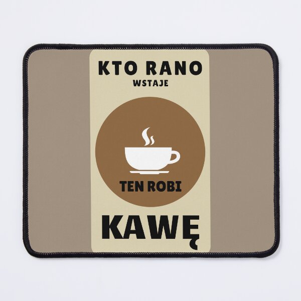 Item preview, Kto Rano Wstaje, Ten Robi Kawę designed and sold by Anniko Art Studio.