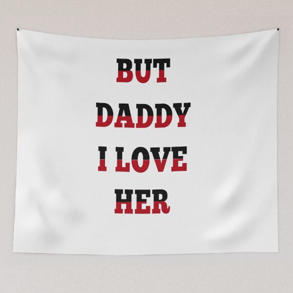 Item preview, but daddy i love her  designed and sold by MKshoper.