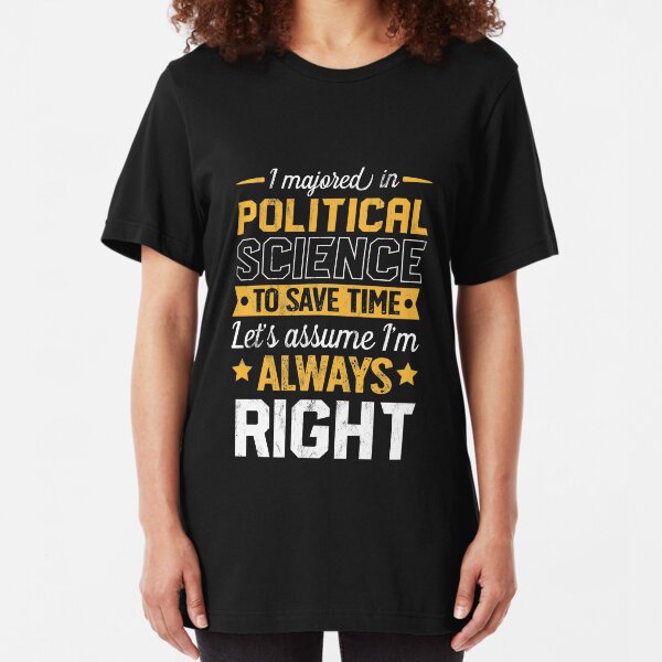 Sweatshirt Hoodie Political Science Society Tee Shirt