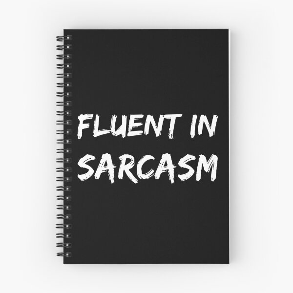 Item preview, Fluent in Sarcasm designed and sold by Playful-Monster.