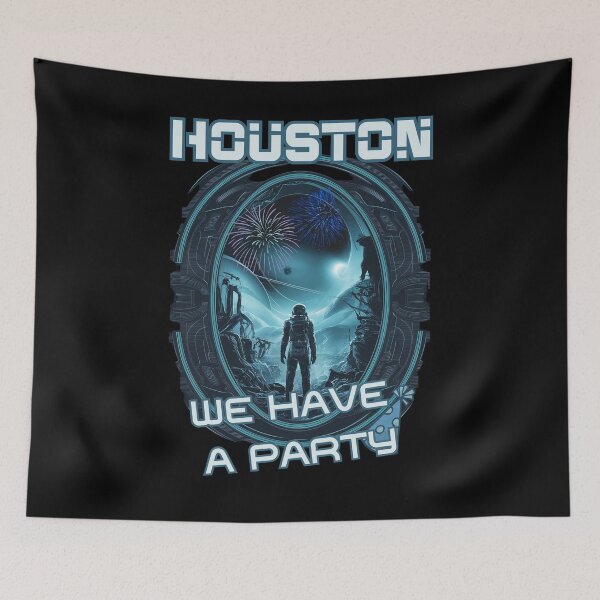 Item preview, HOUSTON we have A Party funny space travel art design designed and sold by Jt41.