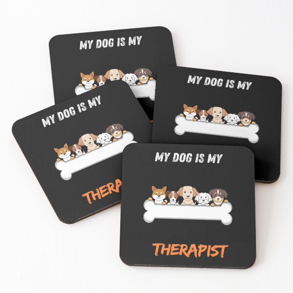 Item preview, My Dog Is My Therapist designed and sold by Playful-Monster.