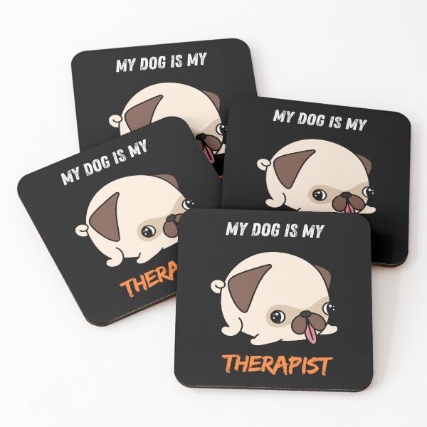 Item preview, My Dog Is My Therapist designed and sold by Playful-Monster.