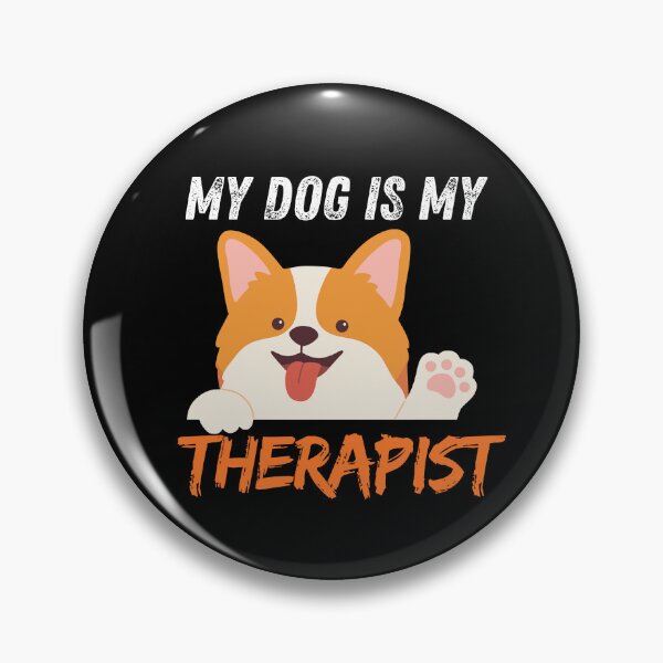 Item preview, My Dog Is My Therapist designed and sold by Playful-Monster.