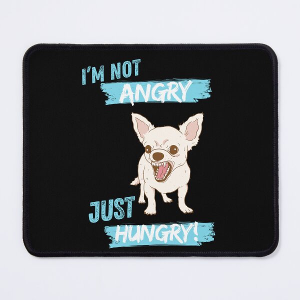 Item preview, I'M Not Angry - Just Hungry designed and sold by Playful-Monster.