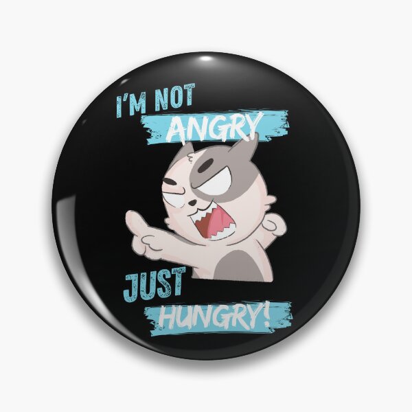 Item preview, I'M Not Angry - Just Hungry designed and sold by Playful-Monster.