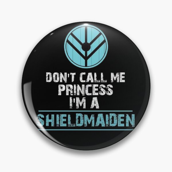 Item preview, Vikings - Don't Call Me Princess I'm a Shieldmaiden designed and sold by 123ks.