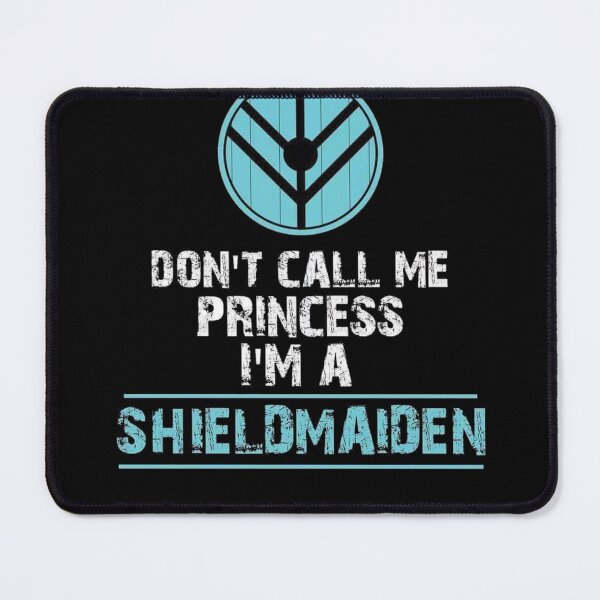 Item preview, Vikings - Don't Call Me Princess I'm a Shieldmaiden designed and sold by 123ks.