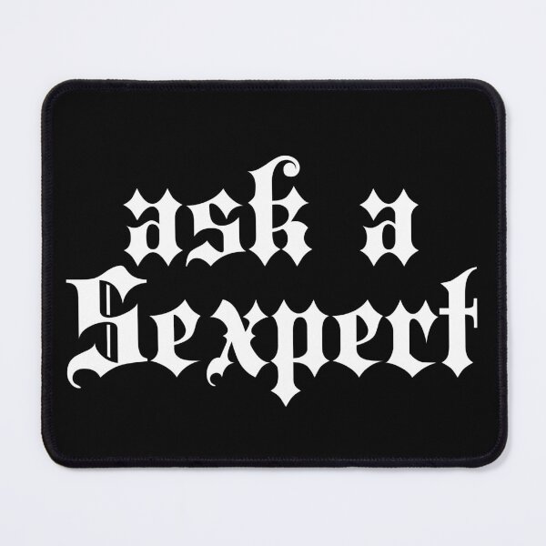 Item preview, Ask a Sexpert | Stylish Goth Typography designed and sold by ProdbyNiECO.