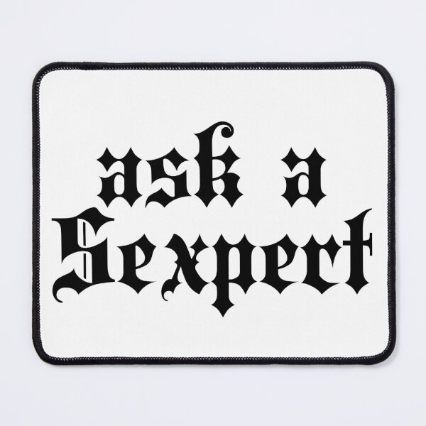 Item preview, Ask a Sexpert | Stylish Goth Typography designed and sold by ProdbyNiECO.