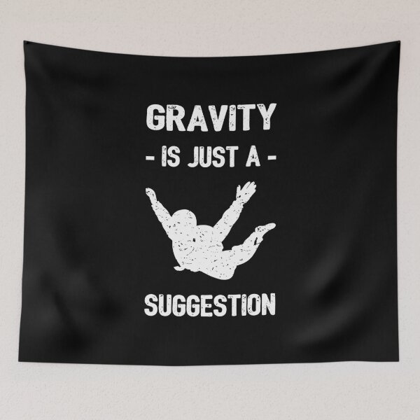 Item preview, Gravity Is Just A Suggestion - Skydiving I designed and sold by Lemon Pepper.