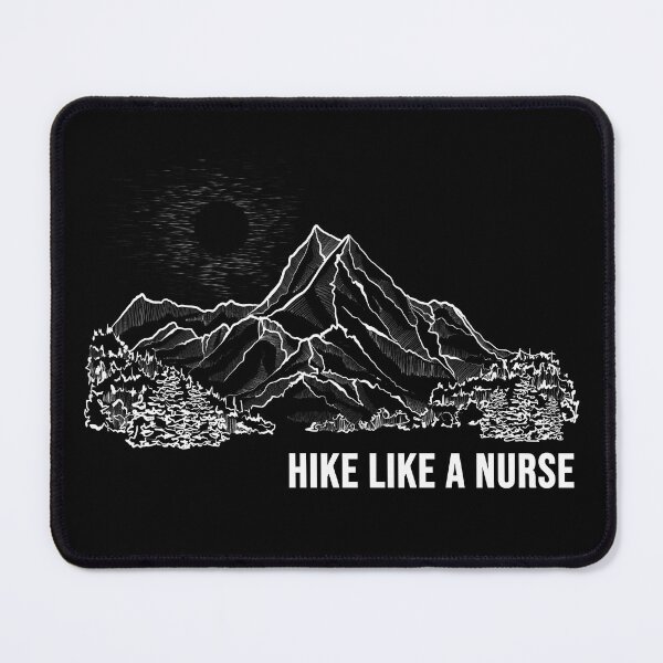 Item preview, Hike like a nurse Mountain designed and sold by Matoforma.