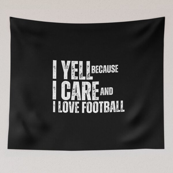 Item preview, "Exclusive Motivational Shout"I yell because I care and I love football.T-Shirt designed and sold by AI-volution.