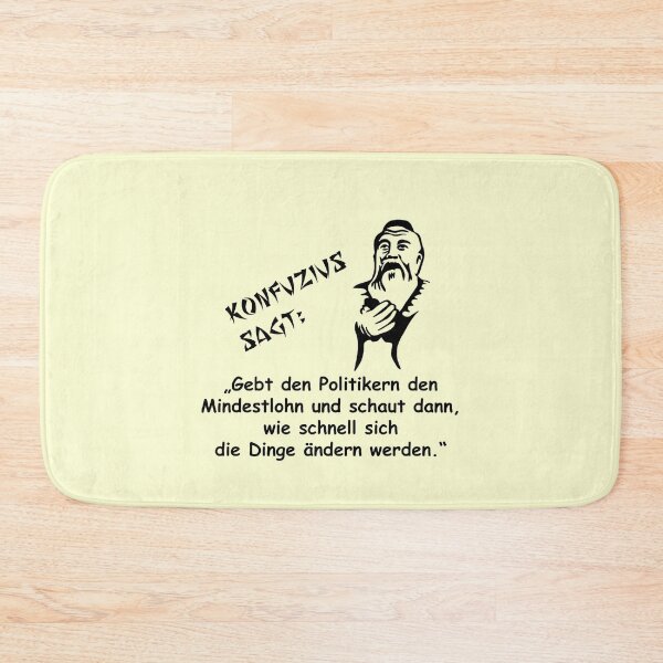 Item preview, Confucius says: Give the politicians the minimum wage designed and sold by ARTmanhART.