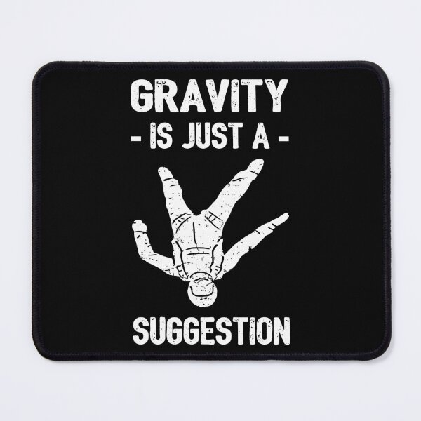 Item preview, Gravity Is Just A Suggestion - Skydiving II designed and sold by Lemon Pepper.