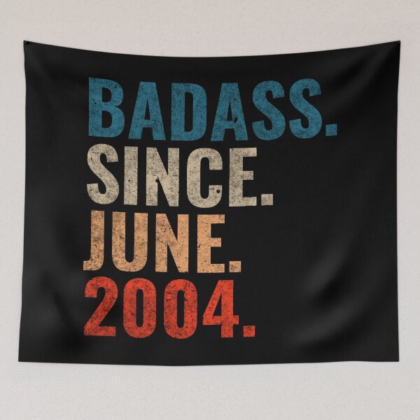 Item preview, Badass since June 2004 Vintage 2004 June birthday gift designed and sold by Teelogic.