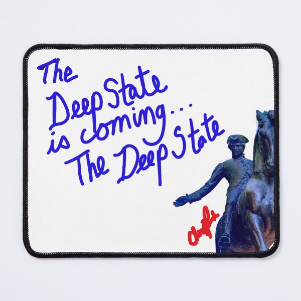 Item preview, The Deep State is Coming designed and sold by Christopher Bradley.