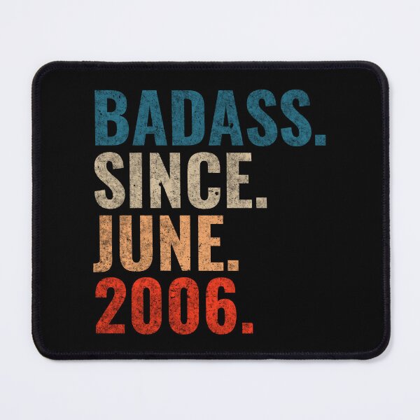 Item preview, Badass since June 2006 Vintage 2006 June birthday gift designed and sold by Teelogic.