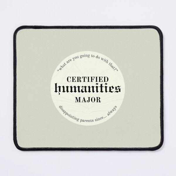 Item preview, Certified Humanities Major designed and sold by samanthabrody.